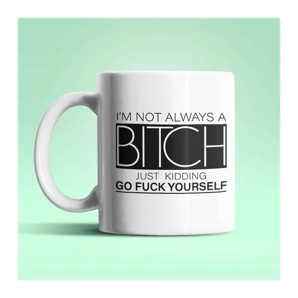 Always a B*tch feliratú fehér kerámia bögre