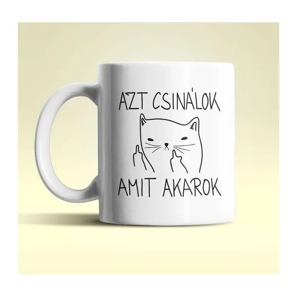 Azt Csinálok Amit Akarok feliratú cicás fehér kerámia bögre