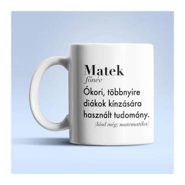 Matek-főnév feliratú fehér kerámia bögre